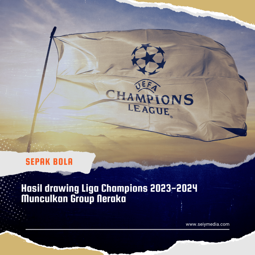 hasil drawing Liga Champions 2023-2024